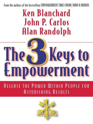 The 3 Keys to Empowerment - Audiobook